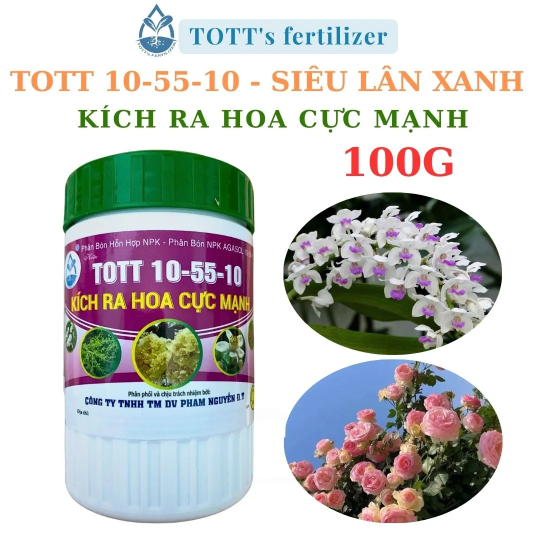 Phân bón kích ra hoa cực mạnh, npk 10-55-10 dùng cho hoa và cây cảnh hũ 100g TOTT's Fetilizer