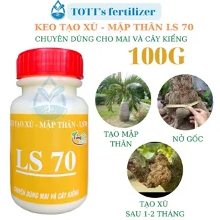 Keo tạo xù cây mập thân LS 70 dùng cho mai, bonsai và cây kiểng TOTT's fertilizer