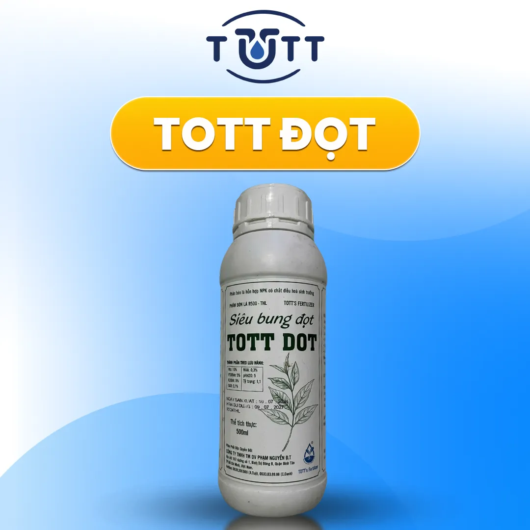 KÍCH ĐỌT CỰC MẠNH TOTT DOT – SIÊU BUNG ĐỌT, ĐÂM CHỒI & PHỤC HỒI CÂY SUY YẾU 